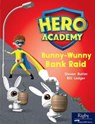 Bunny-wunny Bank Raid - BUTLER,  Steven - 9780358088080