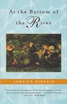 At the Bottom of the River - Jamaica Kincaid - 9780374527341