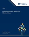 Computer-generated Holographic Matched Filters - Steven Butler - 9780530006383