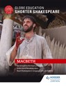 Globe Education Shorter Shakespeare: Macbeth - Globe Education - 9781471896675