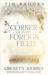 A Corner of Every Foreign Field - Tim Brooks - 9781785316395