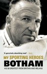 My Sporting Heroes - Sir Ian Botham - 9781845969035