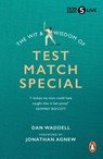 The Wit and Wisdom of Test Match Special - Dan Waddell - 9781911743453