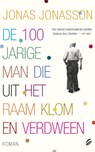 De 100-jarige man die uit het raam klom en verdween - Jonas Jonasson - 9789056726744