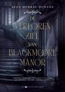 De verloren ziel van Blackmoore Manor - Sean Murray-Dunans - 9789464789546