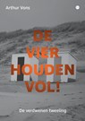 De Vier houden vol! - Arthur Vons - 9789465443607