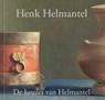 De keuzes van Helmantel - Henk Helmantel ; Liesbeth van Es - 9789492629395