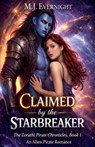 Claimed by the Starbreaker - M. J. Evernight - 9798233100925