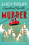 Murder at the Grand Alpine Hotel - Lucy Foley - 9780008694821