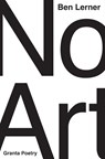 No Art - Ben Lerner - 9781783782765