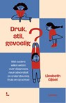 Druk, stil, gevoelig? - Liesbeth Gijsel - 9789020989687