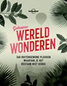 Lonely Planet Geheime wereldwonderen - Lonely Planet - 9789021568010
