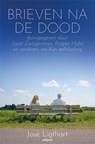 Brieven na de Dood - Aedith Hagenaar ; José Ligthart - 9789492412805