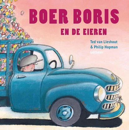Boer Boris en de eieren - Gesigneerde editie, Lieshout, van, Ted& Hopman, Philip - Gebonden - 2000000007069