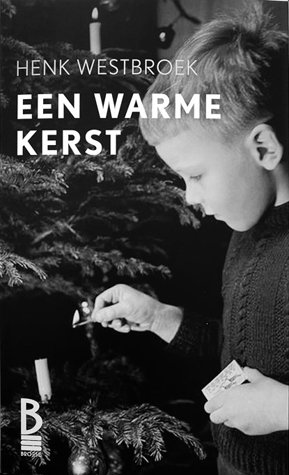 Een warme kerst, Westbroek, Henk - Paperback - 2000000014982