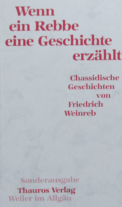 Wenn ein Rebbe eine Geschichte erzählt, WEINREB, Friedrich - Paperback - 3884110292