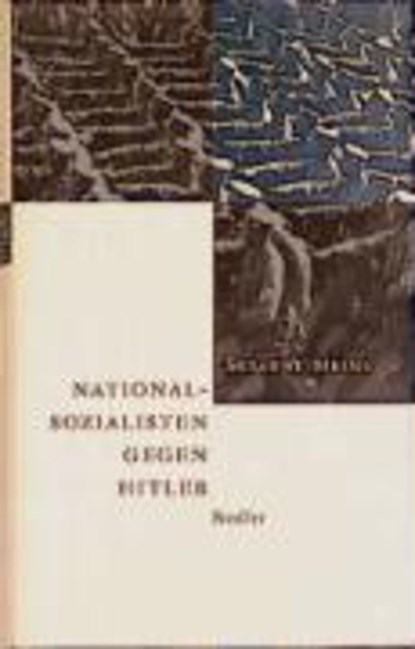 Nationalsozialisten gegen Hitler, MEINL, Susanne - Gebonden - 3886806138