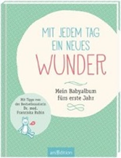 Mit jedem Tag ein neues Wunder!, RUBIN,  Franziska - Paperback - 4014489114666