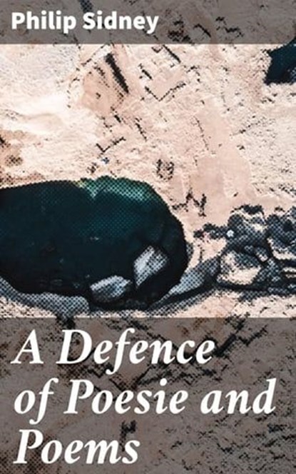 A Defence of Poesie and Poems, Philip Sidney - Ebook - 4057664104625