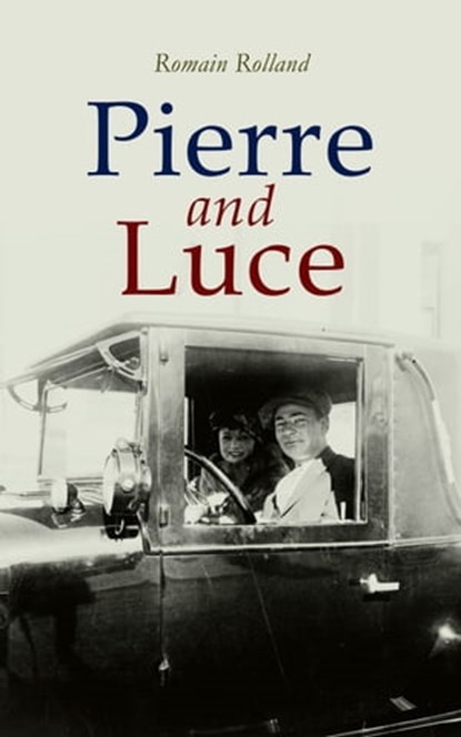 Pierre and Luce, Romain Rolland - Ebook - 4057664115973