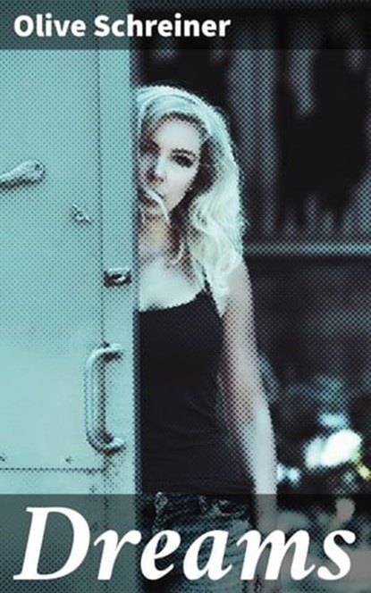 Dreams, Olive Schreiner - Ebook - 4057664159922