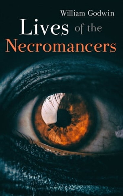 Lives of the Necromancers, William Godwin - Ebook - 4057664168559