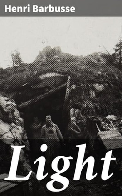 Light, Henri Barbusse - Ebook - 4057664570871