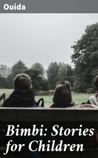Bimbi: Stories for Children, Ouida - Ebook - 4057664573032