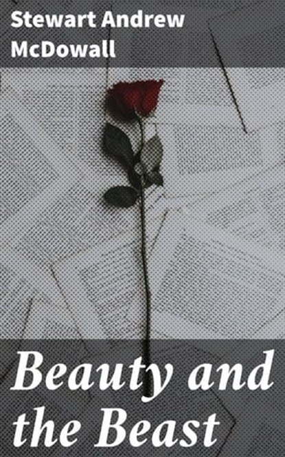 Beauty and the Beast, Stewart Andrew McDowall - Ebook - 4057664592774
