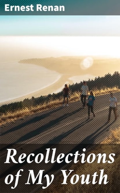 Recollections of My Youth, Ernest Renan - Ebook - 4057664602183
