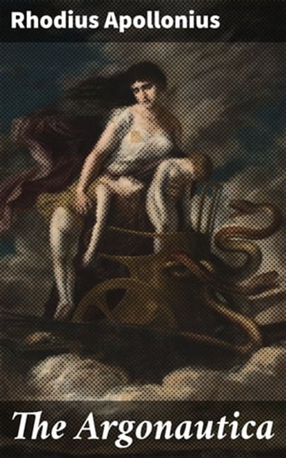 The Argonautica, Rhodius Apollonius ; Kelsey Bates - Ebook - 4057664615688