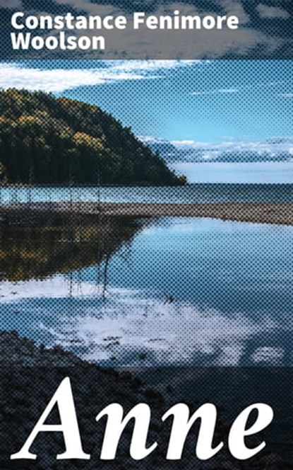Anne, Constance Fenimore Woolson - Ebook - 4057664624505