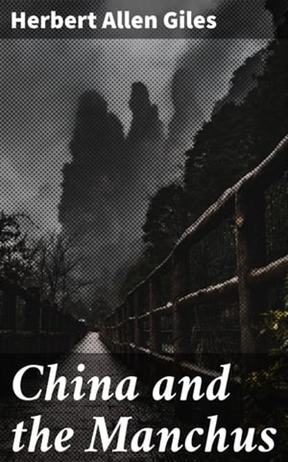 China and the Manchus, Herbert Allen Giles - Ebook - 4057664627414