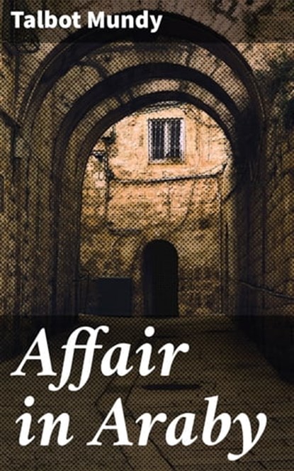 Affair in Araby, Talbot Mundy - Ebook - 4057664630957
