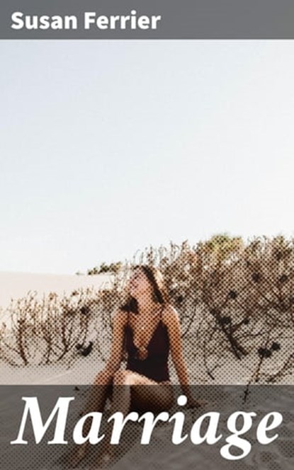 Marriage, Susan Ferrier ; Morgan Gill - Ebook - 4057664644572