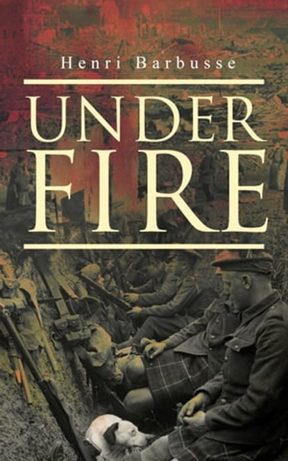 Under Fire, Henri Barbusse - Ebook - 4064066059200