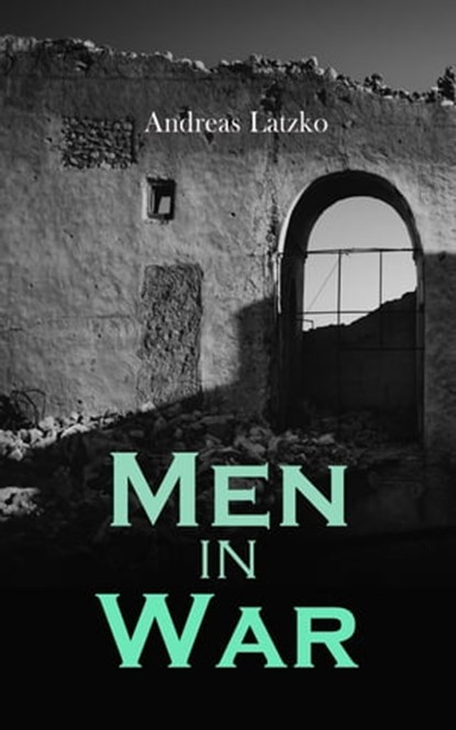 Men in War, Andreas Latzko - Ebook - 4064066060275