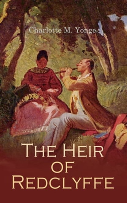 The Heir of Redclyffe, Charlotte M. Yonge - Ebook - 4064066060442
