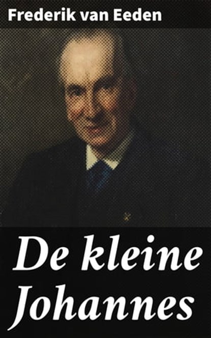 De kleine Johannes, Frederik van Eeden - Ebook - 4064066062118