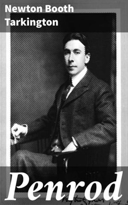 Penrod, Newton Booth Tarkington - Ebook - 4064066063863