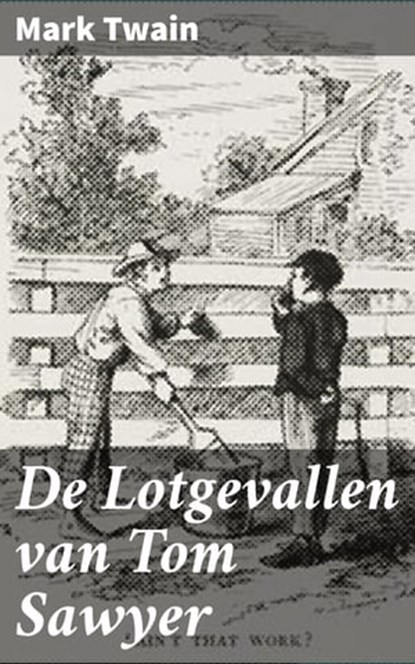 De Lotgevallen van Tom Sawyer, Mark Twain - Ebook - 4064066072636
