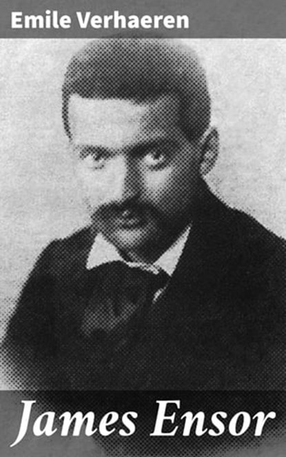 James Ensor, Emile Verhaeren - Ebook - 4064066082659