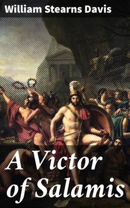 A Victor of Salamis, William Stearns Davis - Ebook - 4064066103736