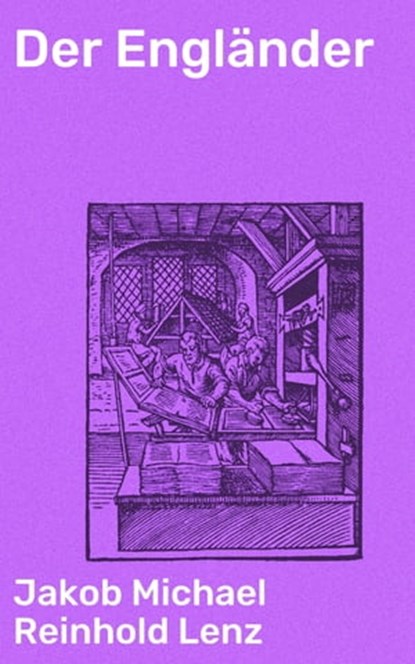 Der Engländer, Jakob Michael Reinhold Lenz - Ebook - 4064066108991