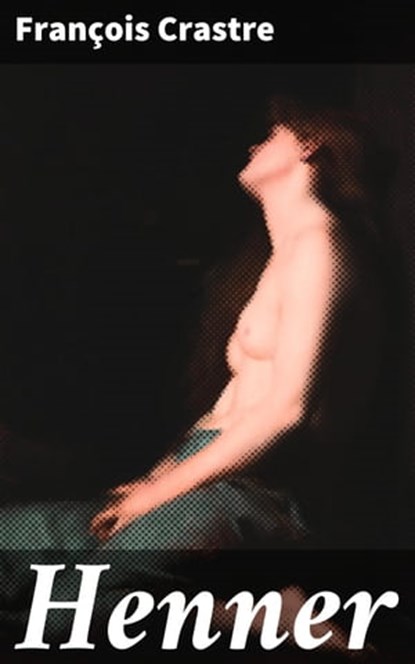 Henner, François Crastre - Ebook - 4064066138479