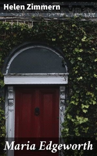 Maria Edgeworth, Helen Zimmern - Ebook - 4064066159795
