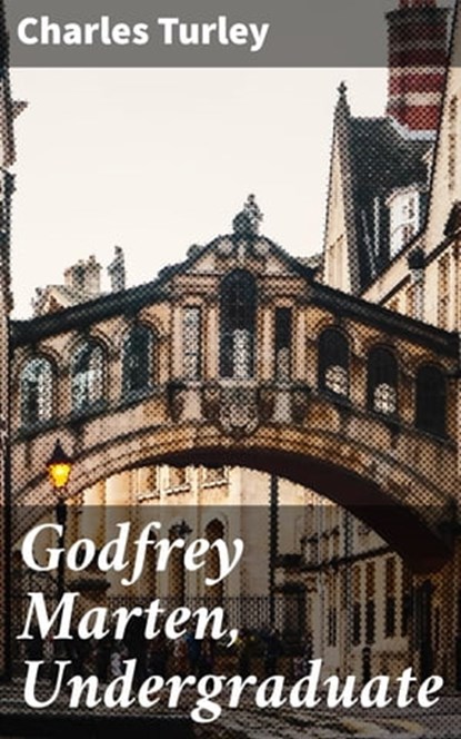 Godfrey Marten, Undergraduate, Charles Turley ; Adrian Burns - Ebook - 4064066160722