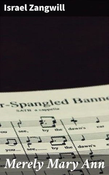 Merely Mary Ann, Israel Zangwill - Ebook - 4064066162948