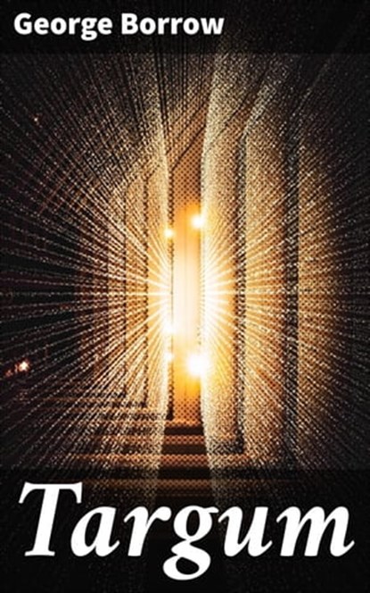 Targum, George Borrow ; Nigel Blackwood - Ebook - 4064066180614
