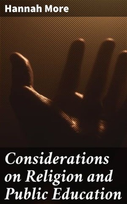 Considerations on Religion and Public Education, Hannah More - Ebook - 4064066188313